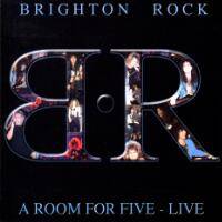 Brighton Rock : A Room for Five - Live